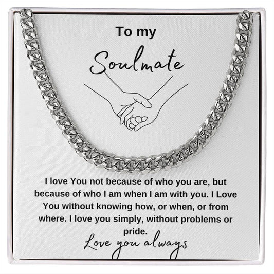 To my Soulmate / Cuban Link chain